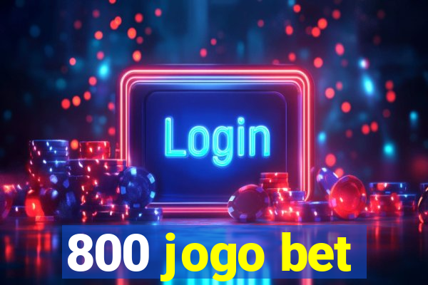 800 jogo bet